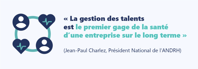 La gestion des talents est le premier gage de santé dune entreprise