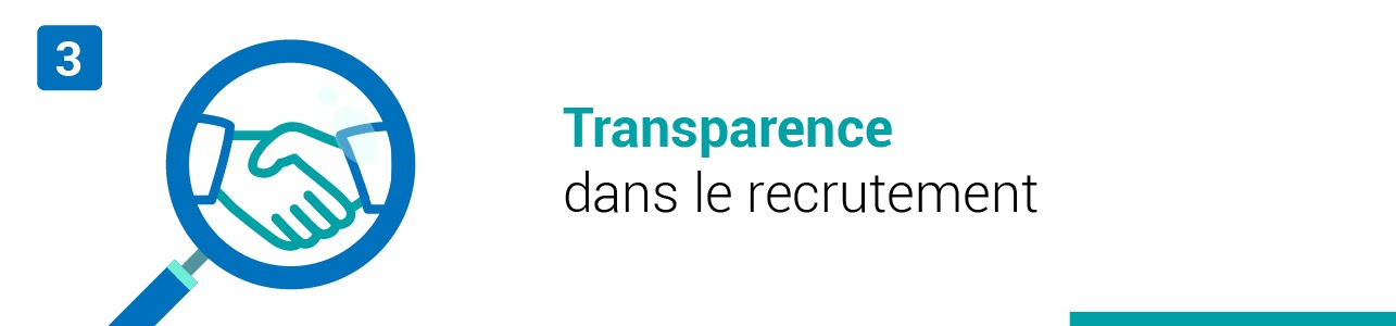 Tendance #3 : Transparence dans le recrutement