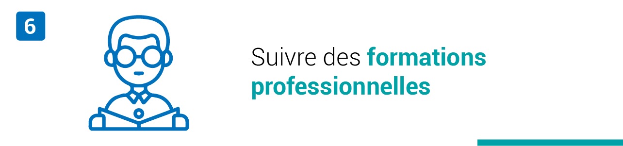 Tendance #6 : Suivre des formations professionnelles