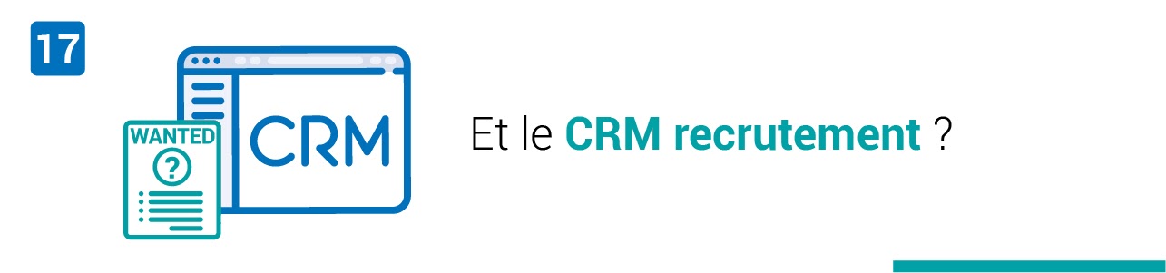 Tendance #17 : Utiliser un CRM pour vos recrutements